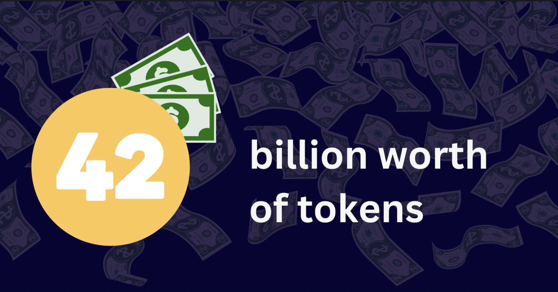 $42 billion worth of tokens